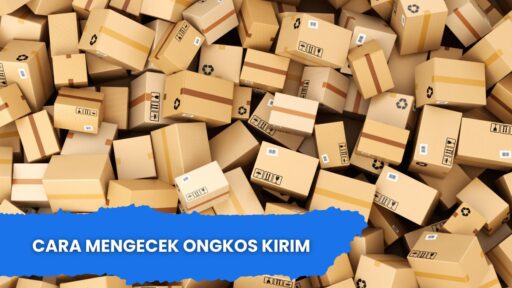 Cara Mengecek Ongkos Kirim