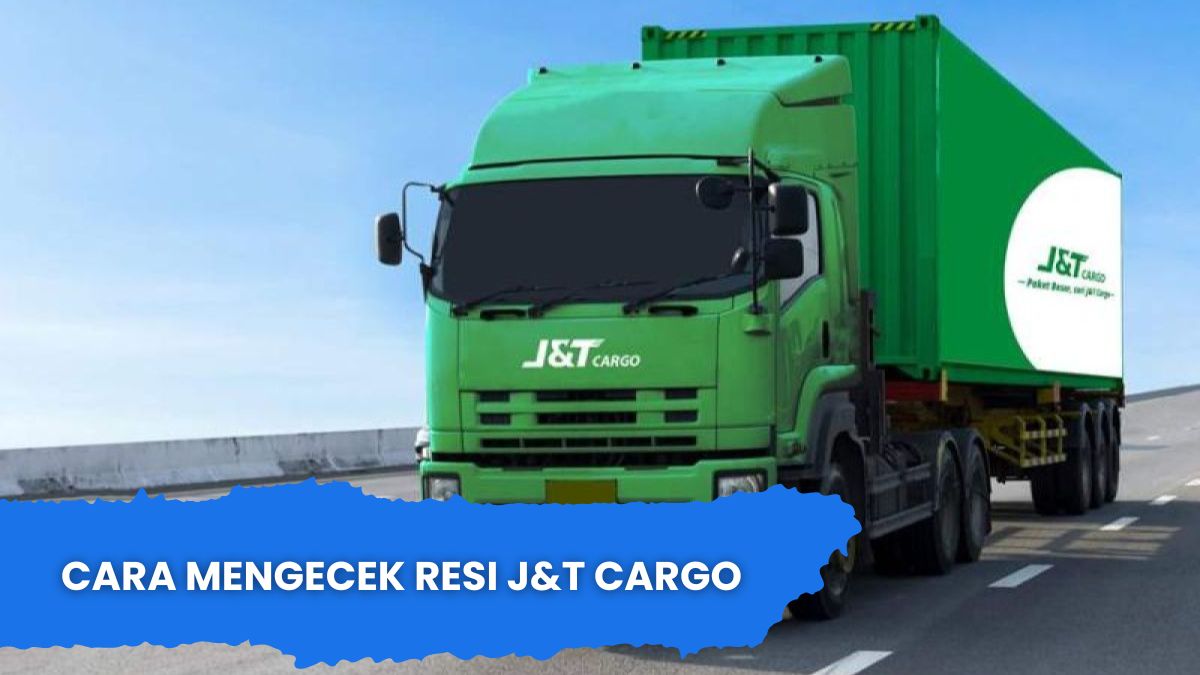 Cara Mengecek Resi J&T Cargo